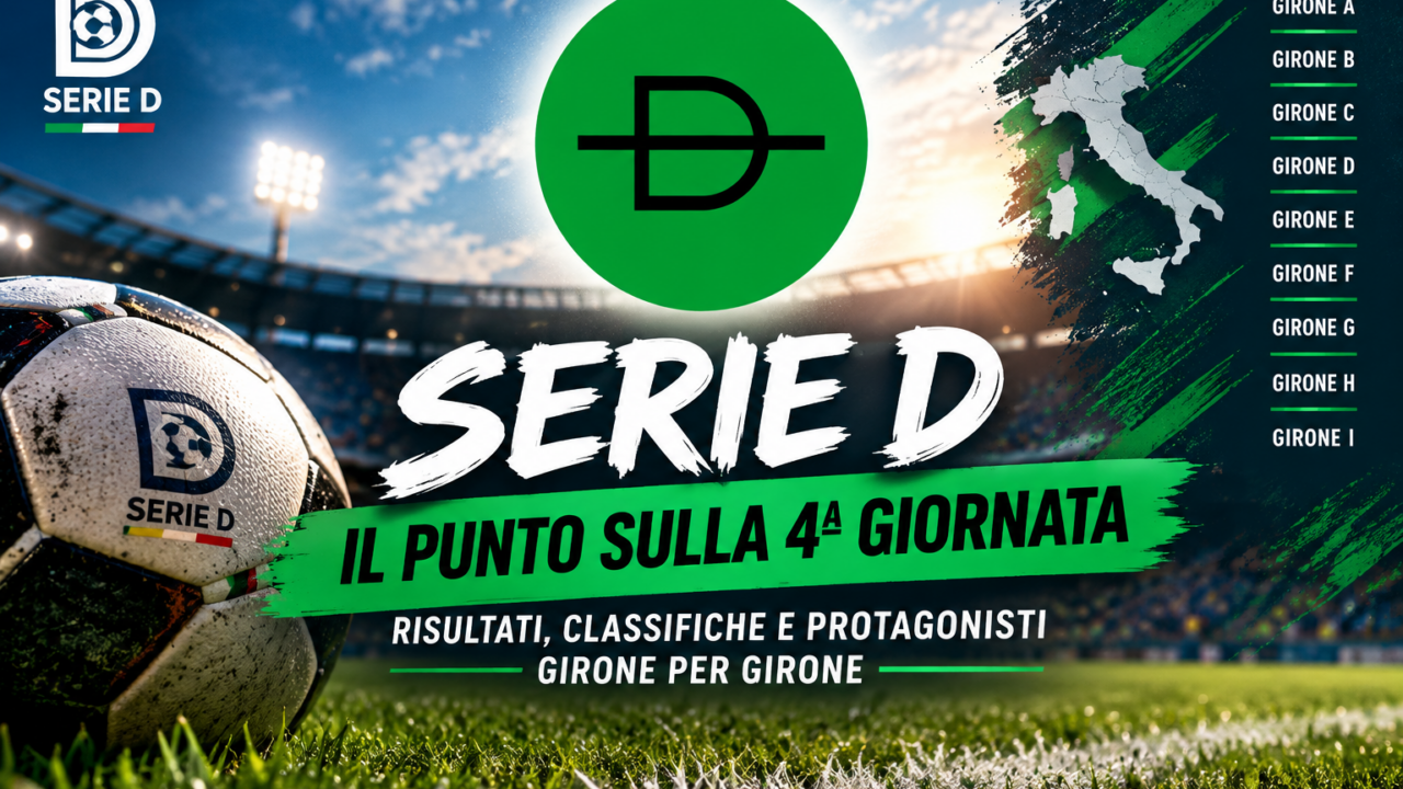 Serie D, il punto sulla quarta giornata: risultati e protagonisti girone per girone