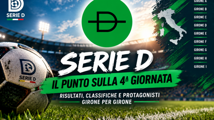 Serie D, il punto sulla quarta giornata: risultati e protagonisti girone per girone