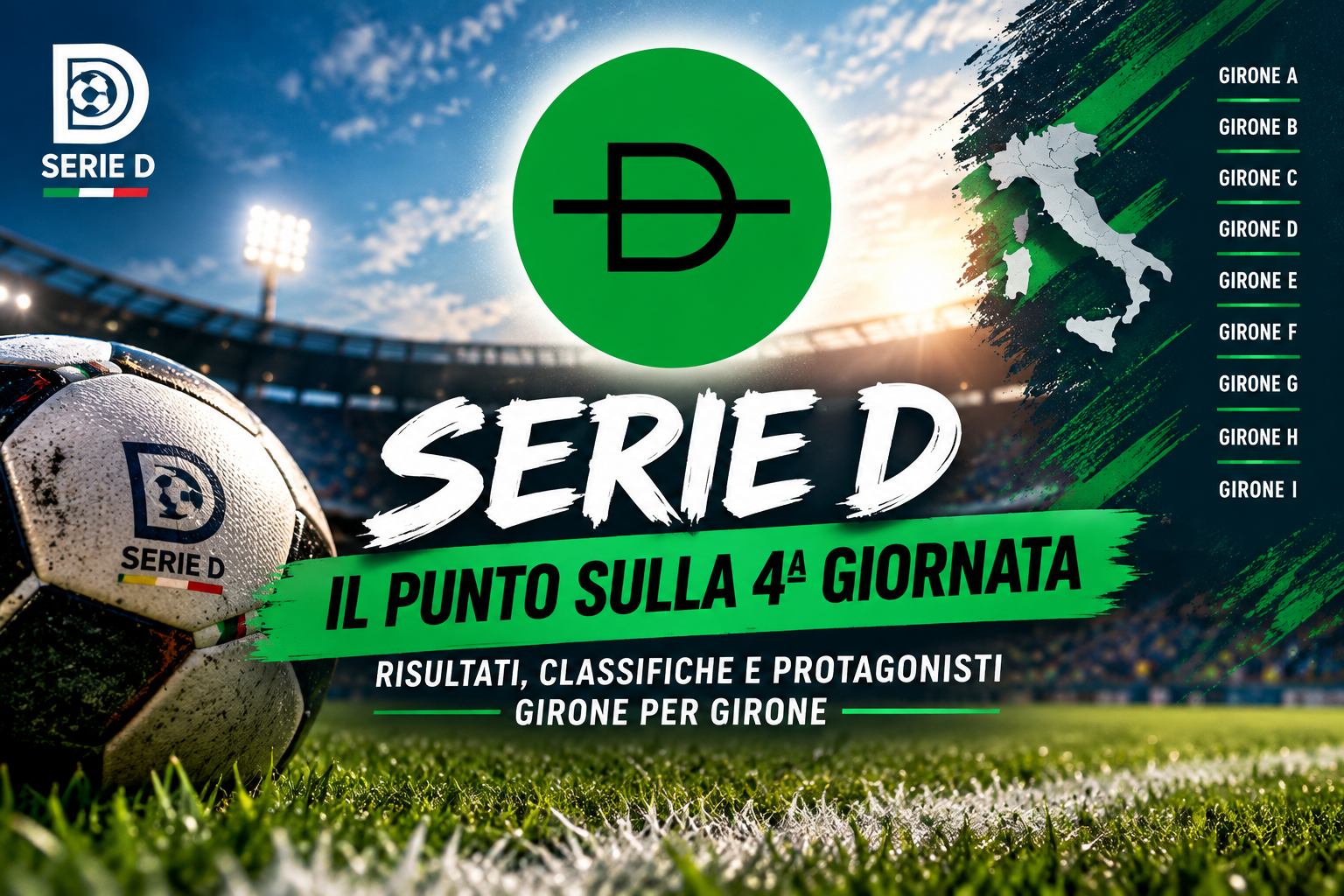 Serie D, il punto sulla quarta giornata: risultati e protagonisti girone per girone